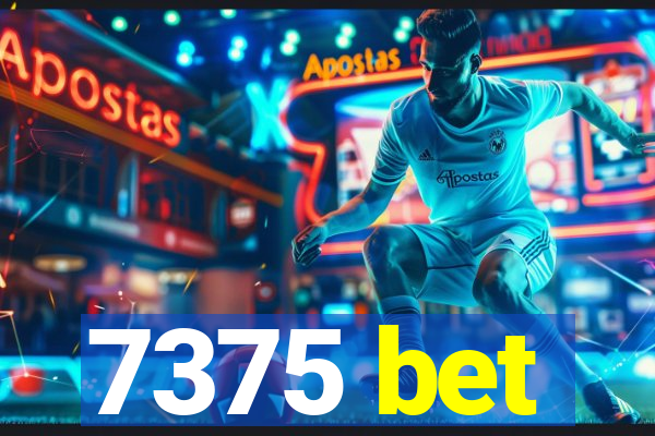 7375 bet